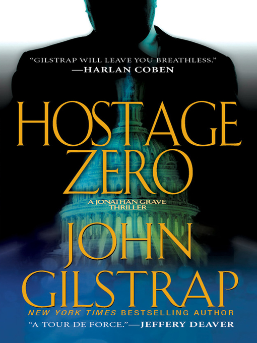 Title details for Hostage Zero by John Gilstrap - Wait list
